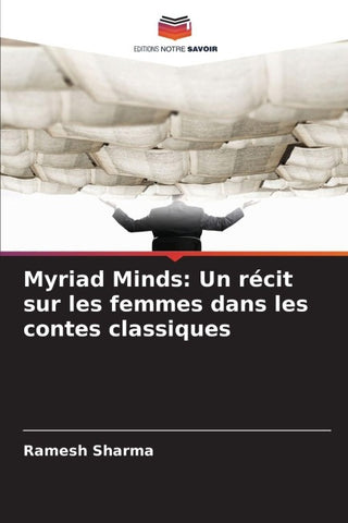 Myriad Minds: Un récit sur les femmes dans les contes classiques