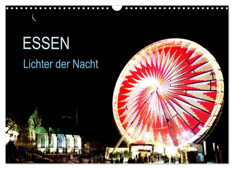 Essen Lichter der Nacht (Wandkalender 2026 DIN A3 quer), CALVENDO Monatskalender
