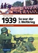 1939 – So war der 2. Weltkrieg