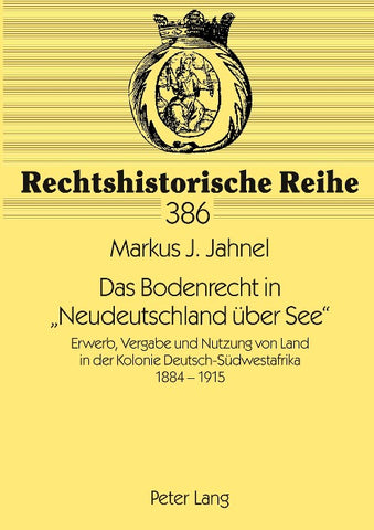 Das Bodenrecht in «Neudeutschland ueber See»
