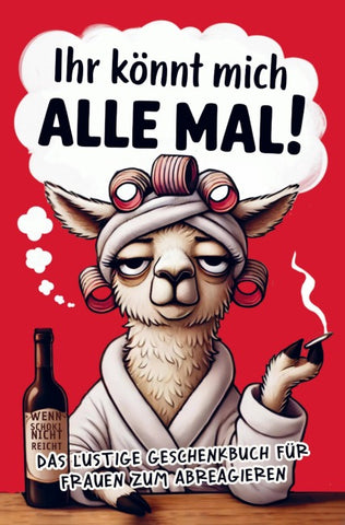 Ihr könnt mich alle mal
