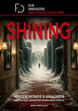Shining - Analysen & Hintergründe (Ein Film Dimensions Buch)