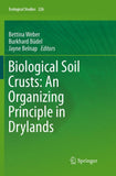 Biological Soil Crusts: An Organizing Principle in Drylands