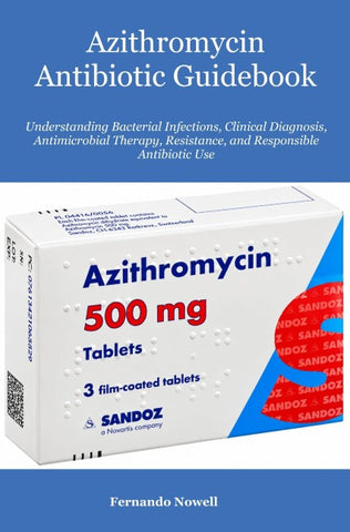 Azithromycin Antibiotic Guidebook