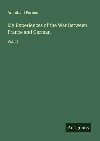 My Experiences of the War Between France and German