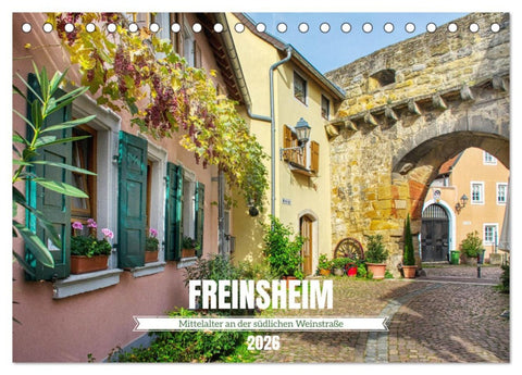 Freinsheim - Mittelalter an der südlichen Weinstraße (Tischkalender 2026 DIN A5 quer), CALVENDO Monatskalender