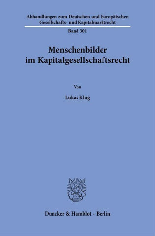 Menschenbilder im Kapitalgesellschaftsrecht