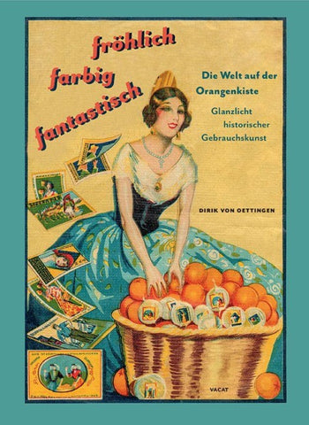 Fröhlich, farbig, fantastisch: