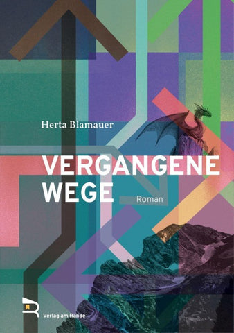 VERGANGENE WEGE
