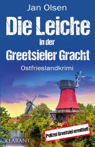 Die Leiche in der Greetsieler Gracht. Ostfrieslandkrimi