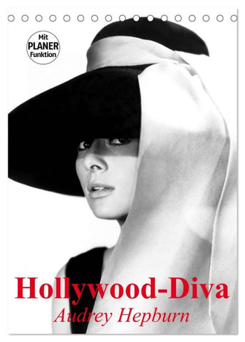 Hollywood-Diva. Audrey Hepburn (Tischkalender 2026 DIN A5 hoch), CALVENDO Monatskalender