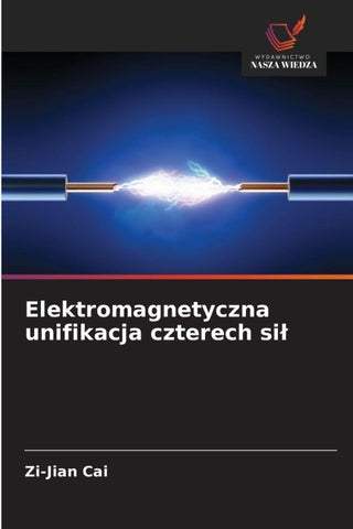 Elektromagnetyczna unifikacja czterech si¿