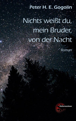 Nichts weiß du, mein Bruder, von der Nacht
