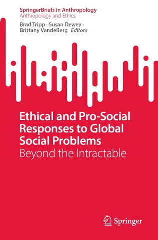 Ethical and Pro-Social Responses to Global Social Problems