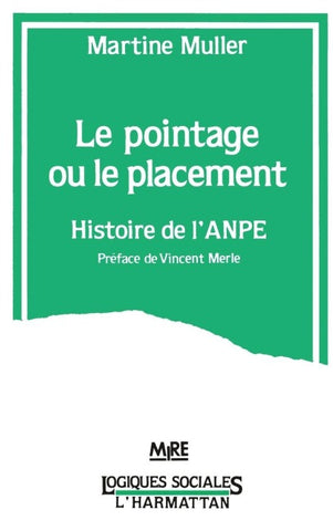 Le pointage ou le placement - Histoire de l'ANPE