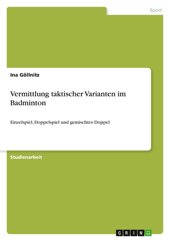 Vermittlung taktischer Varianten im Badminton