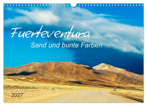 Fuerteventura Sand und bunte Farben (Wandkalender 2027 DIN A3 quer), CALVENDO Monatskalender