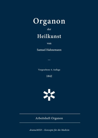 Organon der Heilkunst. 6. Aufl., 1842