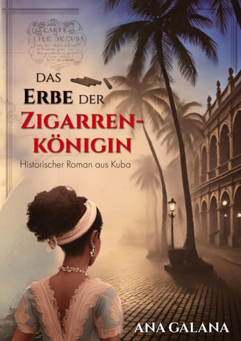 Das Erbe der Zigarrenkönigin
