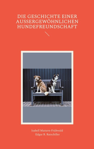 Die Geschichte einer außergewöhnlichen Hundefreundschaft