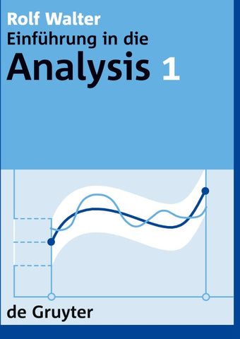 Rolf Walter: Einführung in die Analysis / Rolf Walter: Einführung in die Analysis. 1