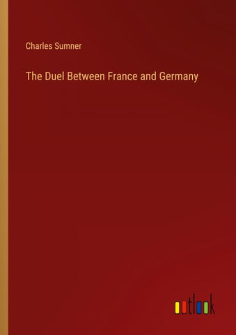 The Duel Between France and Germany