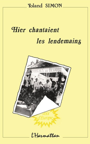 Hier chantaient les lendemains