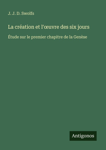 La création et l'¿uvre des six jours