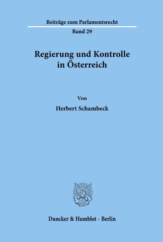 Regierung und Kontrolle in Österreich.