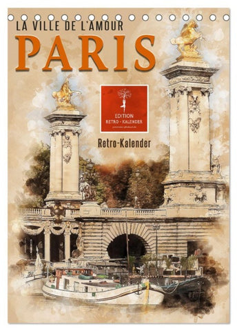 Paris - la Ville de l'amour (Tischkalender 2027 DIN A5 hoch), CALVENDO Monatskalender