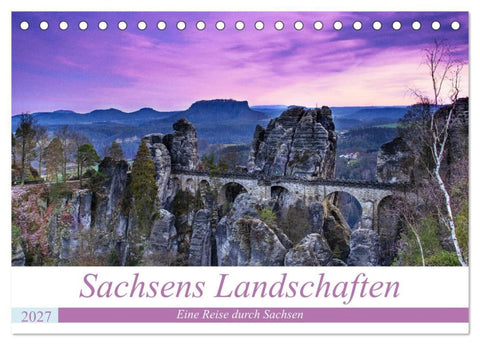 Sachsens Landschaften (Tischkalender 2027 DIN A5 quer), CALVENDO Monatskalender