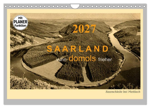 Saarland - vunn domols (frieher) (Wandkalender 2027 DIN A4 quer), CALVENDO Monatskalender