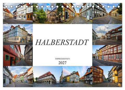 Halberstadt Impressionen (Tischkalender 2027 DIN A5 quer), CALVENDO Monatskalender