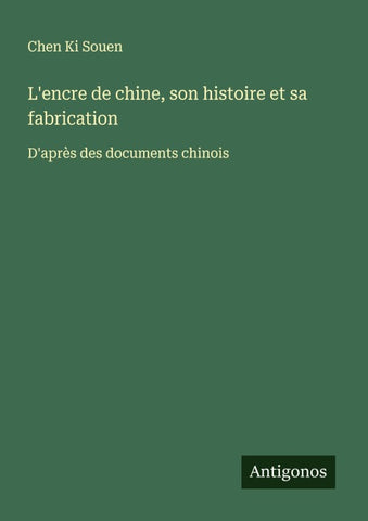 L'encre de chine, son histoire et sa fabrication