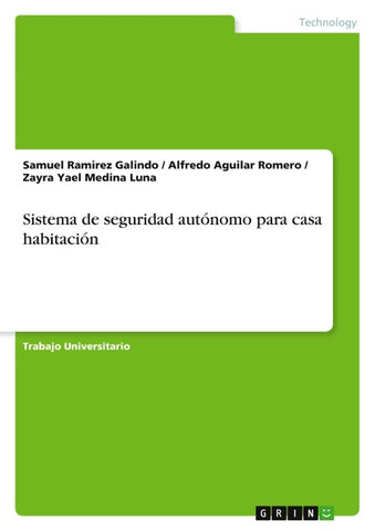 Sistema de seguridad autónomo para casa habitación