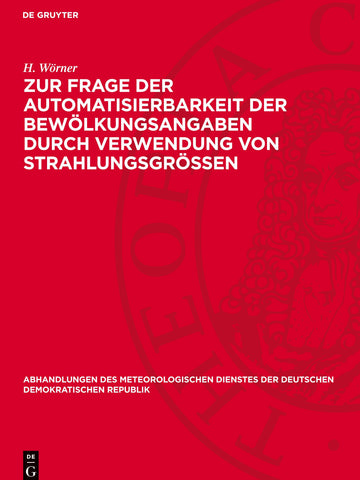 Zur Frage der Automatisierbarkeit der Bewölkungsangaben durch Verwendung von Strahlungsgrössen