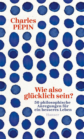 Wie also glücklich sein?