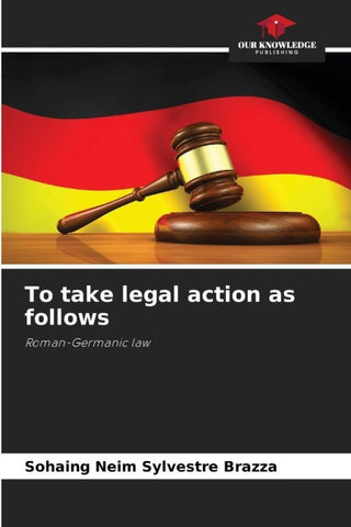 To take legal action as follows