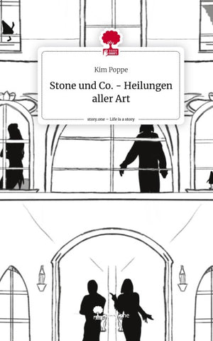 Stone und Co. -                                       Heilungen aller Art. Life is a Story - story.one