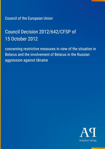 Council Decision 2012/642/CFSP of 15 October 2012