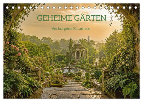 GEHEIME GÄRTEN - Verborgene Paradiese (Tischkalender 2027 DIN A5 quer), CALVENDO Monatskalender