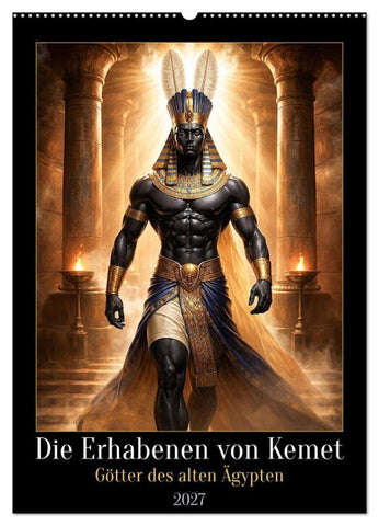Die Erhabenen von Kemet (Wandkalender 2027 DIN A2 hoch), CALVENDO Monatskalender