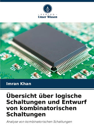 Übersicht über logische Schaltungen und Entwurf von kombinatorischen Schaltungen