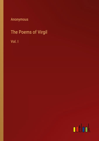 The Poems of Virgil