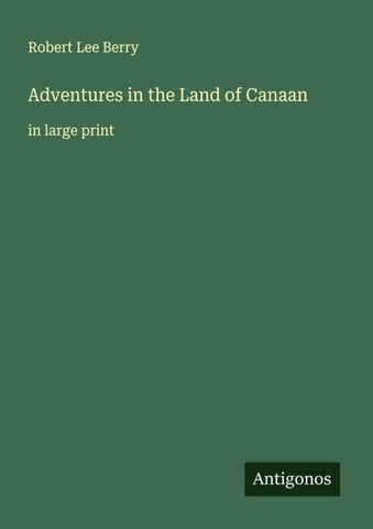 Adventures in the Land of Canaan