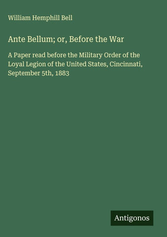 Ante Bellum; or, Before the War