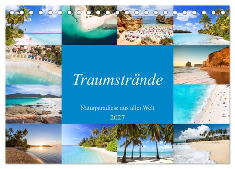 Traumstrände - Naturparadiese aus aller Welt (Tischkalender 2027 DIN A5 quer), CALVENDO Monatskalender