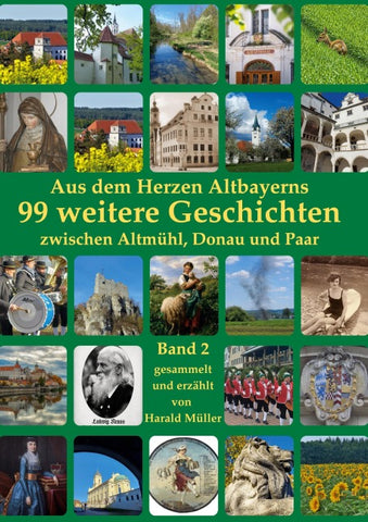 Aus dem Herzen Altbayerns 99 weitere Geschichten