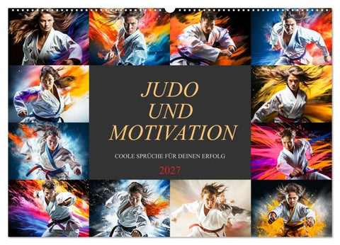 Judo und Motivation (Wandkalender 2027 DIN A2 quer), CALVENDO Monatskalender