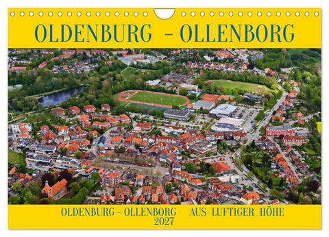 OLDENBURG OLLENBORG (Wandkalender 2027 DIN A4 quer), CALVENDO Monatskalender